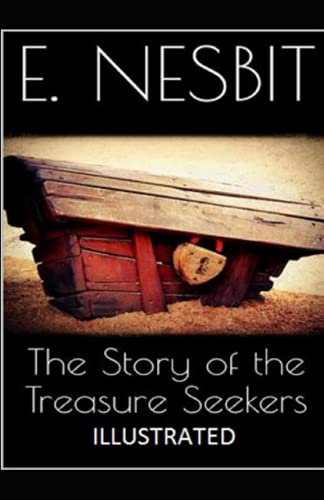 The Story of the Treasure Seekers Annotated
