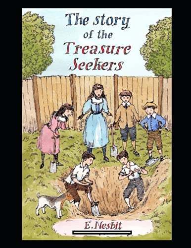The Story of the Treasure Seekers Annotated