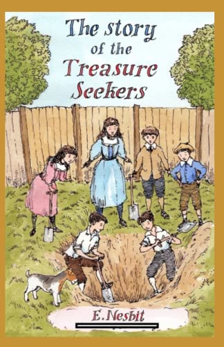 The Story of the Treasure Seekers Annotated