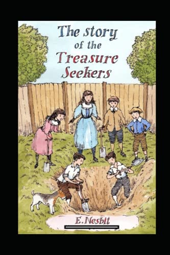 The Story of the Treasure Seekers Annotated