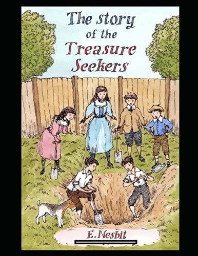 The Story of the Treasure Seekers Annotated