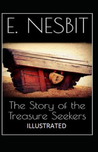 The Story of the Treasure Seekers Annotated