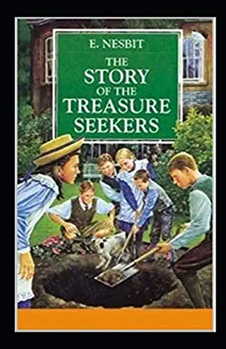 The Story of the Treasure Seekers Annotated