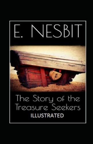 The Story of the Treasure Seekers Annotated