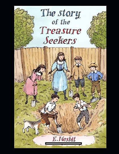 The Story of the Treasure Seekers Annotated