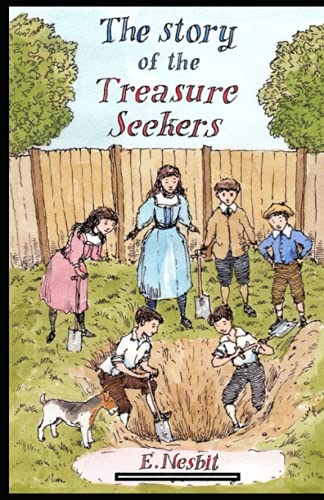The Story of the Treasure Seekers Annotated