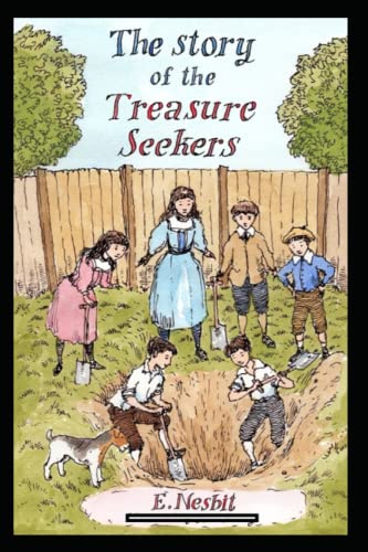 The Story of the Treasure Seekers Annotated