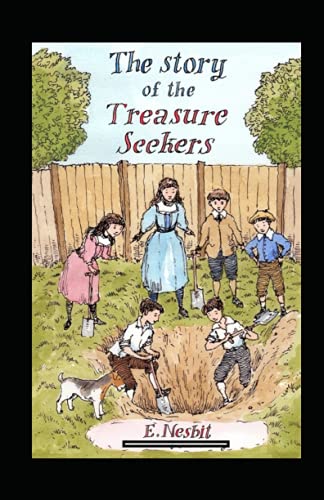 The Story of the Treasure Seekers Annotated