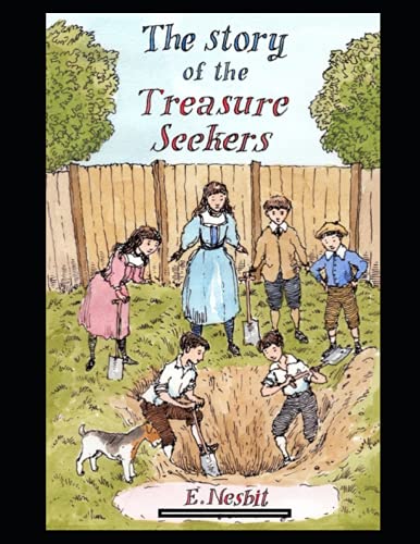 The Story of the Treasure Seekers Annotated