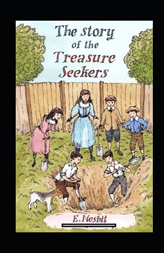The Story of the Treasure Seekers Annotated