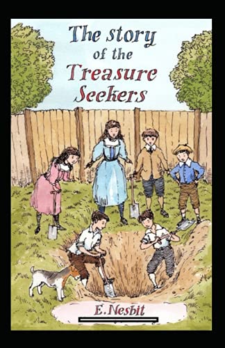 The Story of the Treasure Seekers Annotated