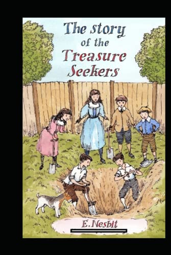 The Story of the Treasure Seekers Annotated
