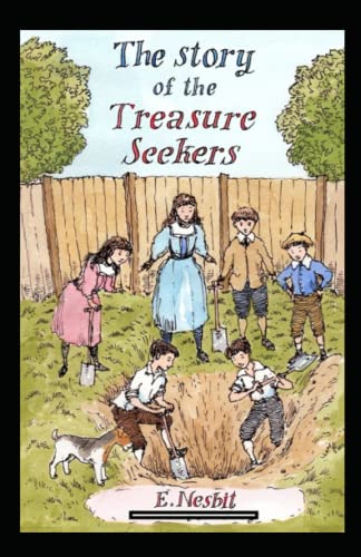 The Story of the Treasure Seekers Annotated