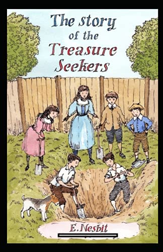 The Story of the Treasure Seekers Annotated