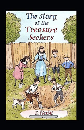 The Story of the Treasure Seekers Annotated