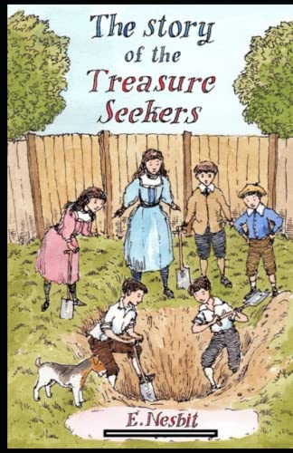 The Story of the Treasure Seekers Annotated