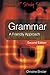 Grammar: A Friendly Approach (Open Up Study Skills)