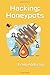 Hacking: Honeypots