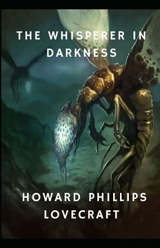 The Whisperer in Darkness Annotated