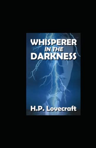 The Whisperer in Darkness: annotated