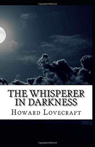 The Whisperer in Darkness Annotated