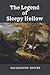 The Legend of Sleepy Hollow by Washington Irving: New Edition with Easy to Read Font