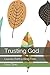 Trusting God: Leaves from a Blog Tree