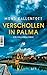 Verschollen in Palma: Ein Mallorca-Krimi