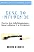 Zero to Influence: Practical Steps to Building Influence, Impact and Income in 90 Days or Less