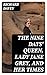 The Nine Days' Queen, Lady Jane Grey, and Her Times by Richard Patrick Boyle Davey