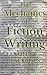 The Mechanics of Fiction Writing: Exercises & Notes