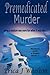 Premedicated Murder (A Medium with a Heart #1)