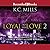 Loyal to His Love 2 by K. Charelle