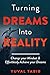 Turning Dreams into Reality by Yuval Tabib