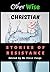 OtherWise Christian 2: Stories of Resistance