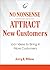 No Nonsense: Attract New Customers