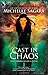 Cast in Chaos (The Chronicles of Elantra Book 6)