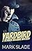 Yardbird: A Scratch Williams Mystery