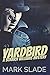 Yardbird: Large Print Edition