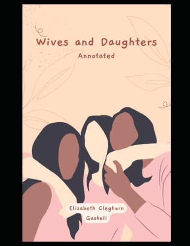 Wives and Daughters: Annotated