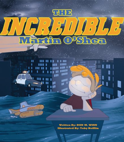 The Incredible Martin O'Shea (Cardboard Box Adventures Book 1)