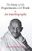The Story of My Experiments with Truth: An Autobiography