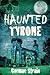 Haunted Tyrone