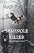 Seminole Killer