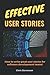 Effective User Stories: How to write great user stories for software development teams!
