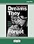 Dreams They Forgot