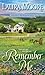 Remember Me: A Rosewood Novel (The Rosewood Trilogy Book 1)