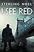 I See Red
