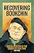 Recovering Bookchin: Social Ecology and the Crises of Our Time