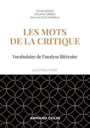 Les mots de la critique - 4e éd. - Vocabulaire de l'analyse littéraire: Vocabulaire de l'analyse littéraire (Paperback)